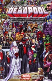 Deadpool Volume 5: Wedding Of Deadpool (Marvel Now)