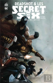 Deadshot & Les Secret Six Tome 2