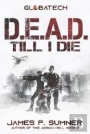 D.E.A.D.Till I Die