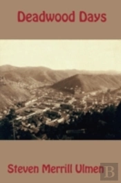 Deadwood Days