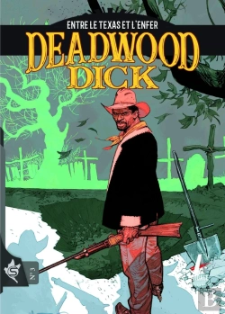 Bertrand.pt - Deadwood Dick Tome 3 : Entre Le Texas Et L'Enfer