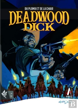 Bertrand.pt - Deadwood Dick Tome 4 : Du Plomb Et De La Chair