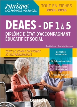 Bertrand.pt - Deaes : Diplôme D'Accompagnant Éducatif Et Social ; Tout Le Cours En Fiches Et Entrainements