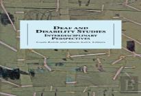 Deaf And Disability Studies - Interdisciplinary Perspectives