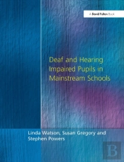 Deaf And Hearing Impaired Pupils In Mainstream Schools