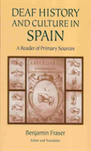 Deaf History And Culture In Spain - A Reader Of Primary Documents