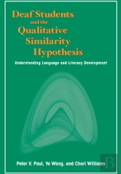 Deaf Students And The Qualitative Similarity Hypothesis