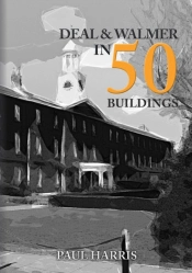 Deal And Walmer In 50 Buildings