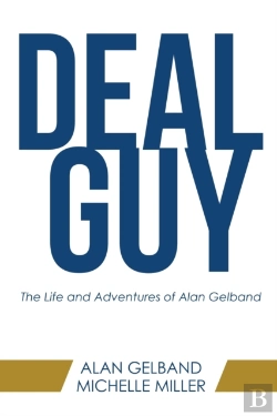 Bertrand.pt - Deal Guy: The Life And Adventures Of Alan Gelband