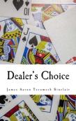 Dealer'S Choice