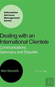 Dealing With An International Clientele: Communications, Diplomacy And Etiquette