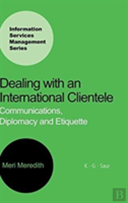 Bertrand.pt - Dealing With An International Clientele: Communications, Diplomacy And Etiquette