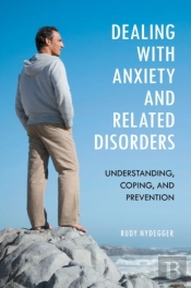 Dealing With Anxiety And Related Disorders
