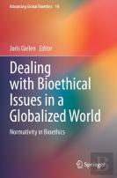 Dealing With Bioethical Issues In A Globalized World