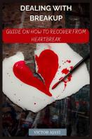 Dealing With Breakup