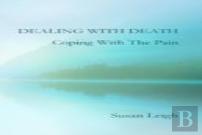 Dealing With Death, Coping With The Pain