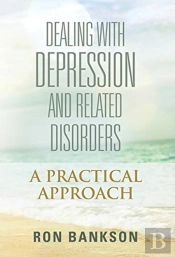 Dealing With Depression And Related Disorders
