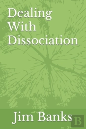 Dealing With Dissociation
