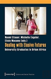 Dealing With Elusive Futures Â€“ University Graduates In Urban Africa