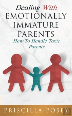 Bertrand.pt - Dealing With Emotionally Immature Parents