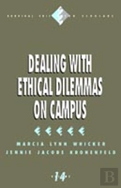 Dealing With Ethical Dilemmas On Campus