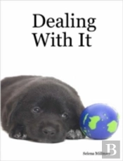 Dealing With It