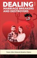 Dealing With Marriage Breakers And Destroyers