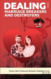 Dealing With Marriage Breakers And Destroyers