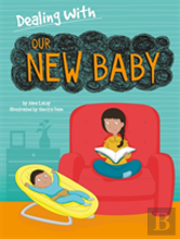 Dealing With...: Our New Baby