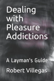 Dealing With Pleasure Addictions