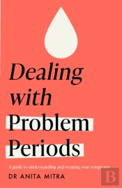Dealing With Problem Periods (Headline Health Series)