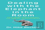 Dealing With The Elephant In The Room