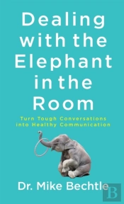 Dealing With The Elephant In The Room