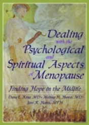 Dealing With The Psychological And Spiritual Aspects Of Menopause