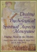 Dealing With The Psychological And Spiritual Aspects Of Menopause