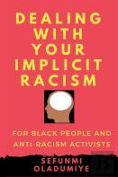 Dealing With Your Implicit Racism