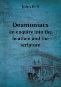Deamoniacs An Enquiry Into The Heathen And The Scripture