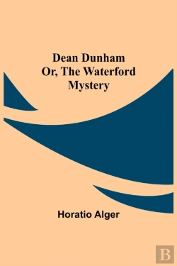 Bertrand.pt - Dean Dunham Or, The Waterford Mystery