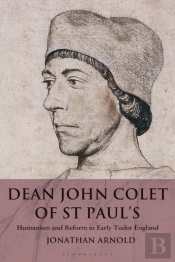 Dean John Colet Of St Paul'S