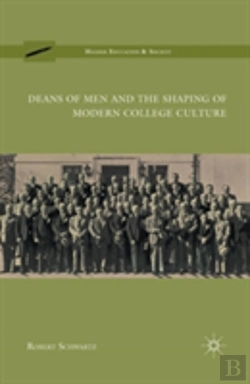 Bertrand.pt - Deans Of Men And The Shaping Of Modern College Culture
