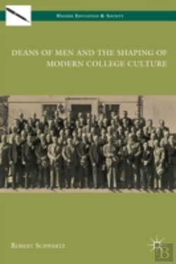 Bertrand.pt - Deans Of Men And The Shaping Of Modern College Culture