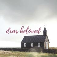 Dear Beloved
