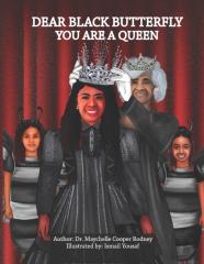 Dear Black Butterfly You Are A Queen