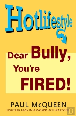Bertrand.pt - Dear Bully, You'Re Fired!