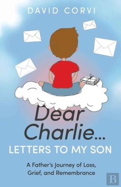 Bertrand.pt - Dear Charlie...Letters To My Son