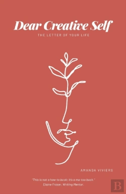 Bertrand.pt - Dear Creative Self: The Letter Of Our Li