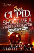 Dear Cupid, Shoot Me A Street Soldier For Valentine'S Day