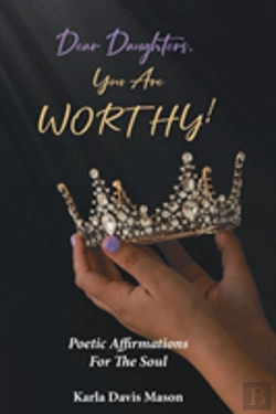 Bertrand.pt - Dear Daughters, You Are Worthy!