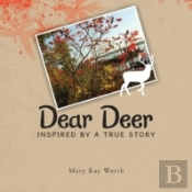 Dear Deer: Inspired By A True Story