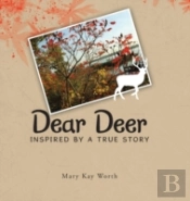Dear Deer: Inspired By A True Story